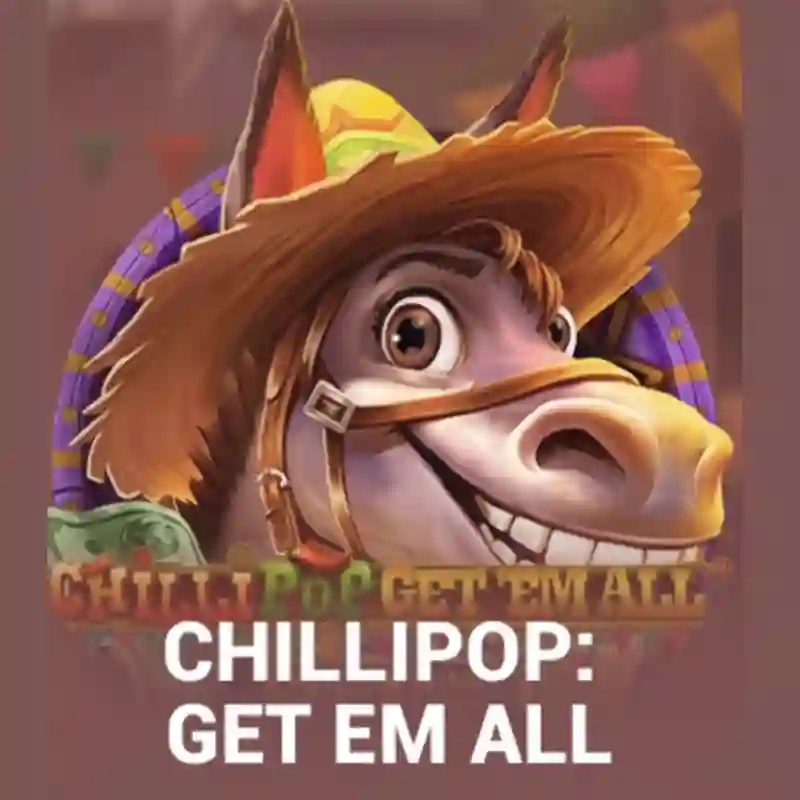 ChilliPop Get em All